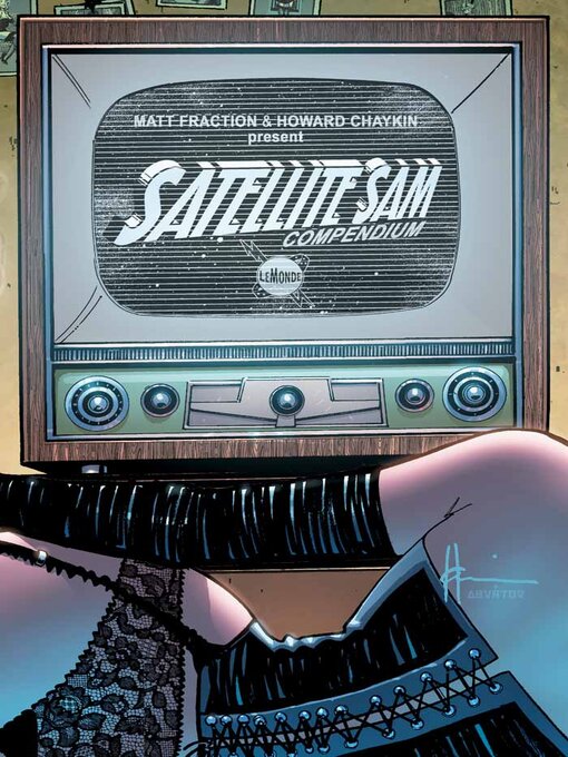 Title details for Satellite Sam (2013): Compendium by Matt Fraction - Available